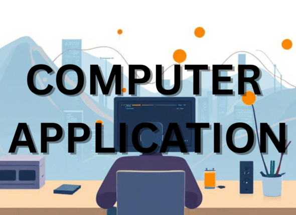 COMPUTER APPLICATION